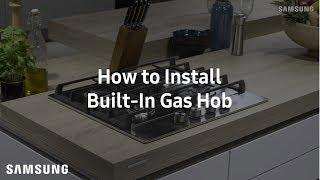 Samsung Built-In Gas Hob : Installation Guide