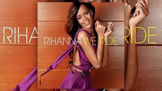 Rihanna - We Ride (funkymix)