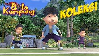 Bola Kampung Extra |  Keseluruhan Koleksi Video | Kartun Kanak-Kanak Kartun Kanak-Kanak