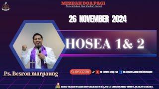 Hosea 1 & 2 | Mezbah Doa Pagi (Penyembahan & Khotbah Berseri)