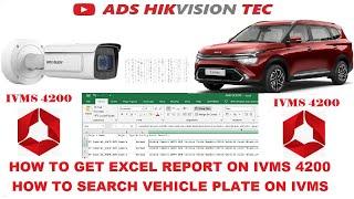 Hikvision ANPR camera get Excel report on IVMS-4200