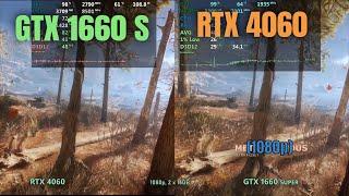 GTX 1660 super vs RTX 4060