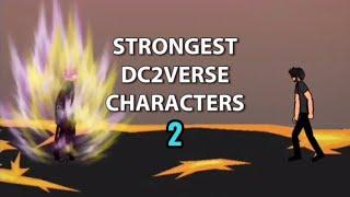 Strongest DC2Verse Characters | Part Two