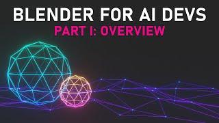 Blender for AI Devs, pt. 1: Overview