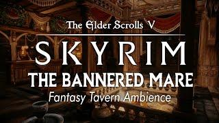 The Bannered Mare | Fantasy Tavern Ambience: Calming Skyrim Music & Scenery to Study, Relax, & Sleep