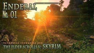 Enderal  s 01 Хороший день, Отличное начало