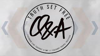 "Can Satan Enter Our Dreams?" Truth Set Free Q&A