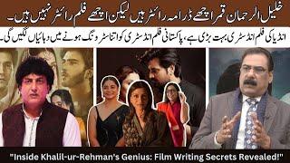 Dr. Ahmar Sohail Basra on Khalil-ur-Rehman's Journey in Film Writing"- ASG