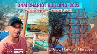 Building World's Tallest Chariot 2023 | Huskuru Madduramma Jaatre | Vlog by Manohar Marappa