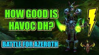 WoW BFA 8.0.1 | How good is Havoc DH in Battle for Azeroth?