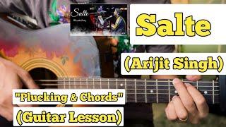 Salte - Arijit Singh | Guitar Lesson | Plucking & Chords | (Marathi Song)