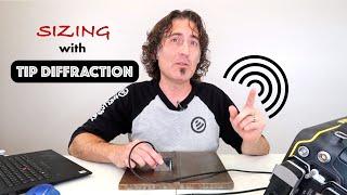 Sizing with Tip Diffraction