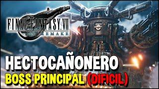 Boss (Dificil): HECTOCAÑONERO | Final Fantasy 7 Remake