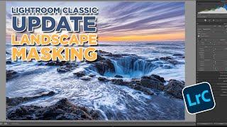 Major Landscape Masking Update! Lightroom Classic (April 2025)