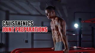 Calisthenics Joint Preparations (What You Need To Know About Prehab)