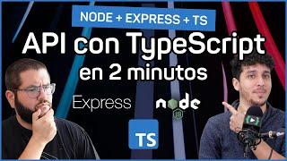 Crea tu API REST en 2 minutos usando TypeScript, Node y Express