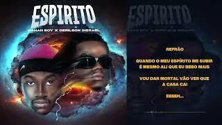 Ganan Boy x Gerilson Insrael - Espírito (Lyric Video)