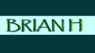 Brian H - Nasty -  @IamBrianH -BRIANHMUSIC.COM-