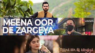 Meena oor de Zargeya | Saf. K x Alizeh Khan x Aimal Khattak | New Pashto Song 2021