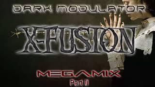 X-Fusion Megamix Part II From DJ DARK MODULATOR