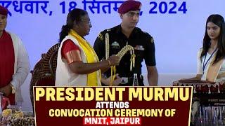 President Droupadi Murmu graces the convocation ceremony of MNIT, Jaipur, Rajasthan | India