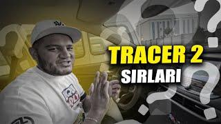 Tracer 2 sirlari