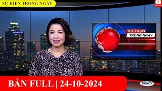 Sự Kiện | 24/10/2024 | FULL