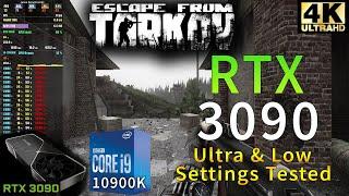 Escape from Tarkov 4K | RTX 3090 | i9 10900K 5.2GHz | Ultra & Low Settings