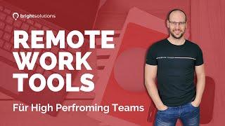 Remote Work Tools - Tipps für High Performing Teams