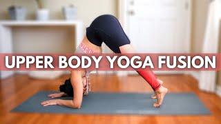 15 MINUTE UPPER BODY YOGA WORKOUT - Yoga fusion workout - Yoga and strength training