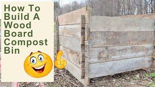 How To Make A Wood-Board Compost Bin