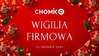  Wigilia firmowa dla Pracowników firmy Chomik / 2024