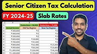 Senior Citizens Income Tax Slab Rates and Tax Calculation 2024-25 [Examples]