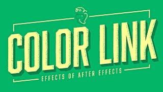 Color Link | Effects of After Effects