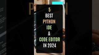 5 Best Python IDE & Code Editor in 2024 #python #programming