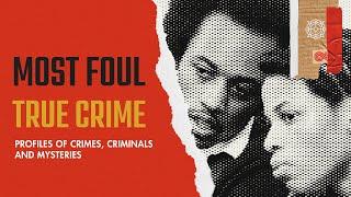 Most Foul True Crime Trailer