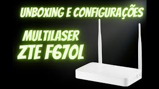 Como Configurar ONT ZTE F670L + UMBOXING