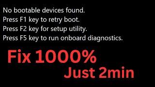 No bootable device-strike F1 to retry boot F2 for setup utility, Press F5 to run onboard diagnostic