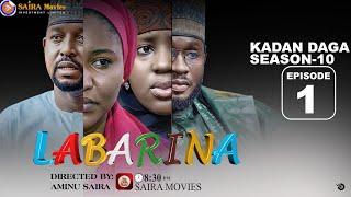 LABARINA SEASON 10 EPISODE 1 KADAN DAGA NA RANAR JUMA’A