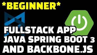 BUILD A FULLSTACK APPLICATION WITH SPRING BOOT 3, VITE & BACKBONE | BEGINNER