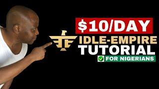 Idle Empire: Earn Idle Empire Money In Nigeria [Full Tutorial]