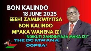 BON KALINDO 18 JUNE 2025 KUNG’ALURA PA WEDNESDAY