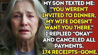 My Son Texted Me: “You Weren't Invited To Dinner, My Wife Doesn't Want You There.” But I...
