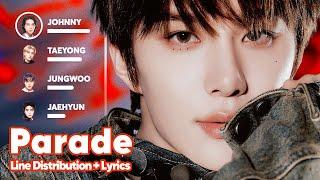 NCT 127 - Parade (Line Distribution + Lyrics Karaoke) PATREON REQUESTED