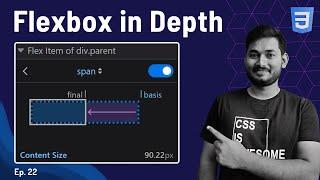 Flexbox: The Inside Story | Flexbox Explained in Depth | Frontend Bootcamp Hindi | Ep.22