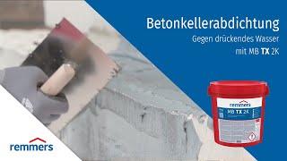 Remmers MB TX 2K - Betonkellerabdichtung