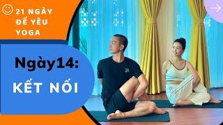 Ngày 14 | Kết Nối | Cảm Hứng Cho Người Mới Bắt Đầu | PHAM NGOC YOGA