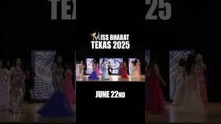  Miss Bharat Texas 2025 – Mark Your Calendar!  Event Date  June 22 | @MydreamTVUSA