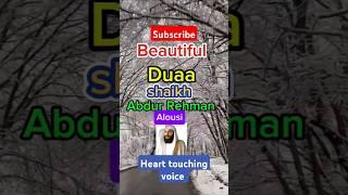 Beautiful Duaa by shaikh Abdulrehman Aluosi, #trending #beautiful #love #dua