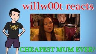 BIGGEST CHEAPSKATE MUM EVER? - willw00t reacts
